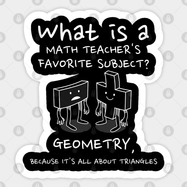 Math teacher Gift - Geometry is Tri-Angle-ly Awesome - Math Teacher Pun Sticker by RJS Inspirational Apparel